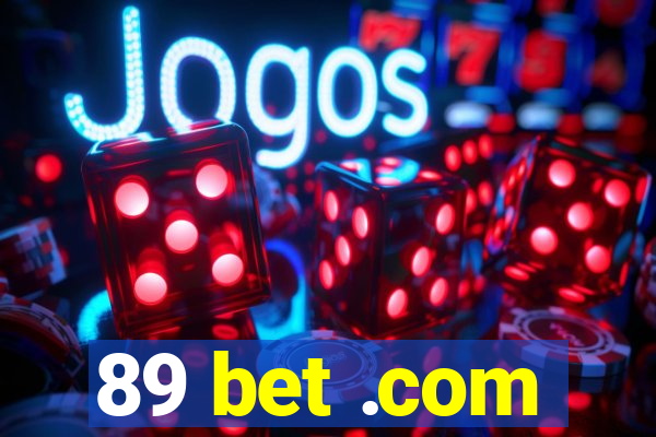 89 bet .com